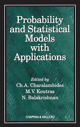 Probability and Statistical Models With Applications by CH. A. Charalambides