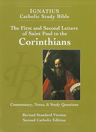 The First and Second Letter of St. Paul to the Corinthians (2nd Ed.) by Scott Hahn
