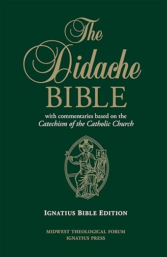 The Didache Bible With Commentaries Based on the Catechism of the Catholic Church by Anonymous
