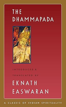 The Dhammapada by Eknath Easwaran