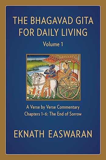 The Bhagavad Gita for Daily Living, Volume 1 by Eknath Easwaran