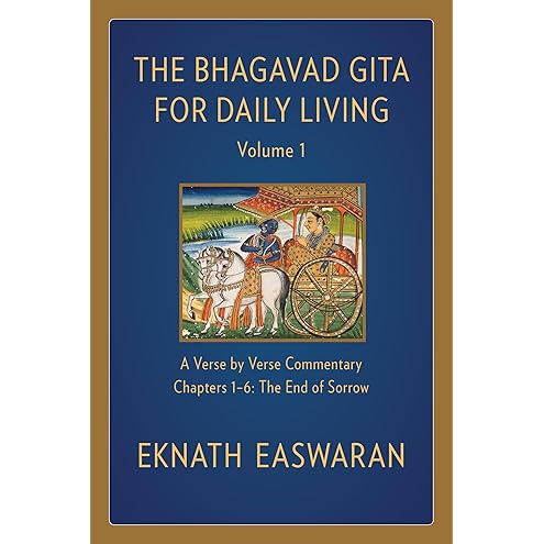 The Bhagavad Gita for Daily Living, Volume 1 by Eknath Easwaran