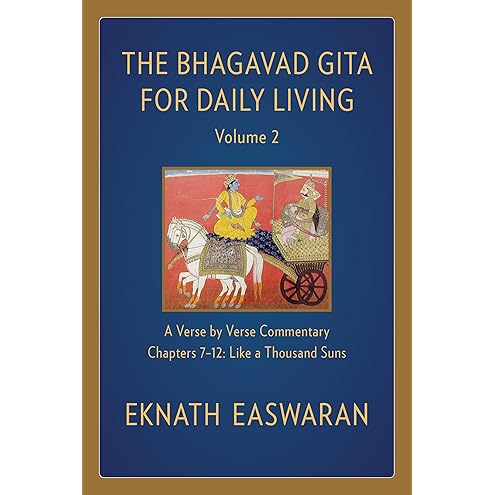 The Bhagavad Gita for Daily Living, Volume 2 by Eknath Easwaran