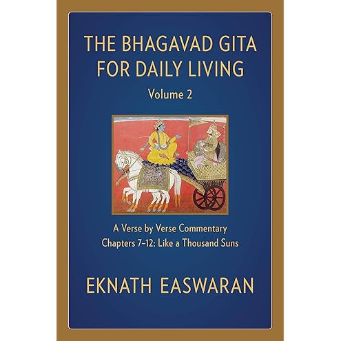 The Bhagavad Gita for Daily Living, Volume 3 by Eknath Easwaran