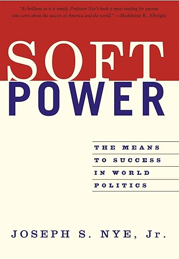 Soft Power by Joseph S Nye Jr