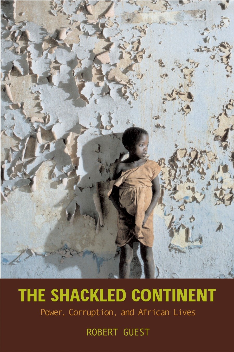 The Shackled Continent by Robert Guest