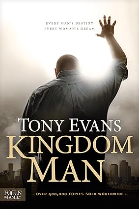 Kingdom Man by Tony Evans