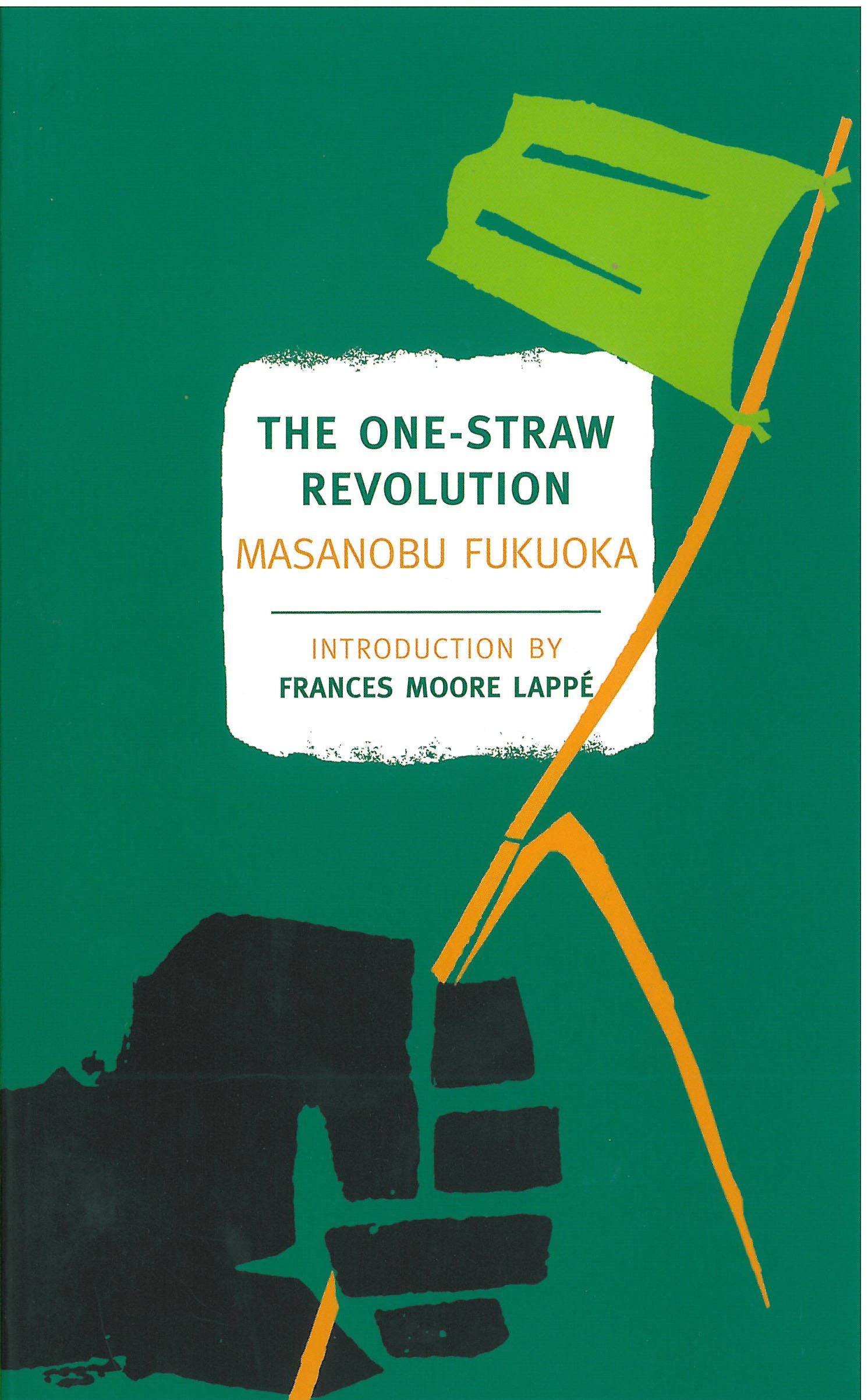 The One-straw Revolution by Masanobu Fukuoka