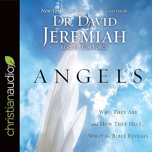 Angels by Dr. David Jeremiah