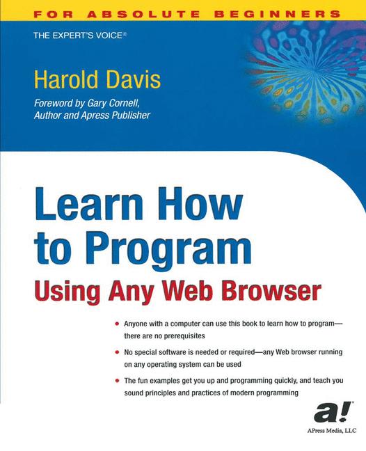 Learn How to Program Using Any Web Browser by Harold Davis