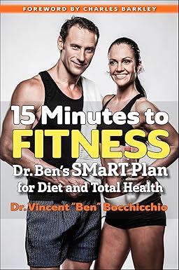 15 Minutes to Fitness by Vincent “Ben” Bocchicchio