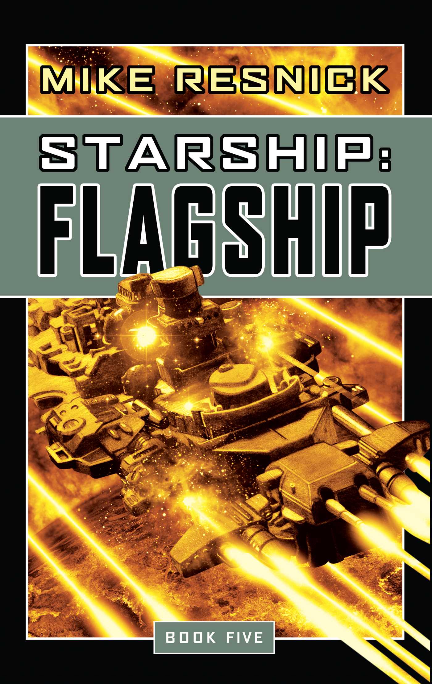 Starship: Flagship by Mike Resnick