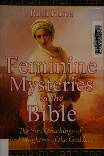 Feminine Mysteries in the Bible by Ruth Rusca