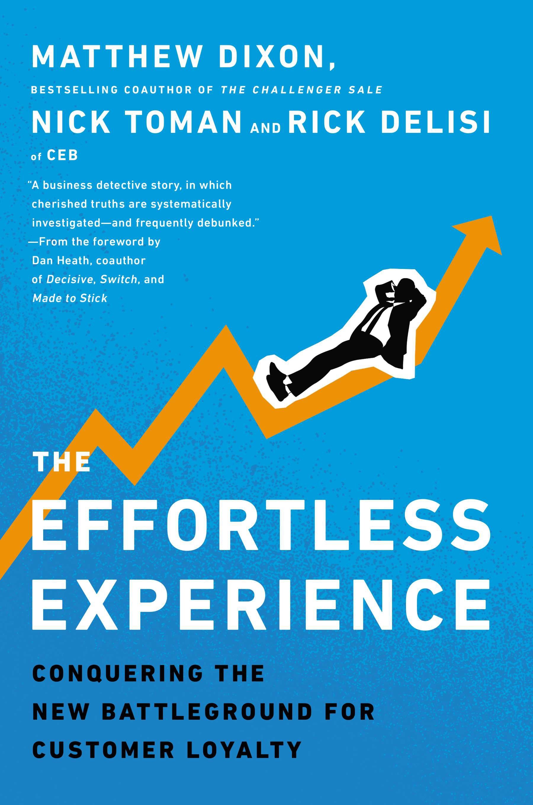 The Effortless Experience by Matthew Dixon