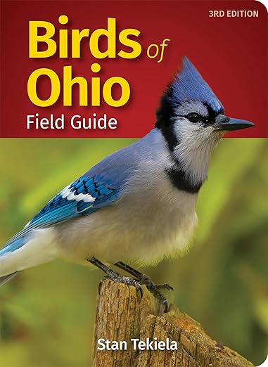 Birds of Ohio Field Guide by Stan Tekiela