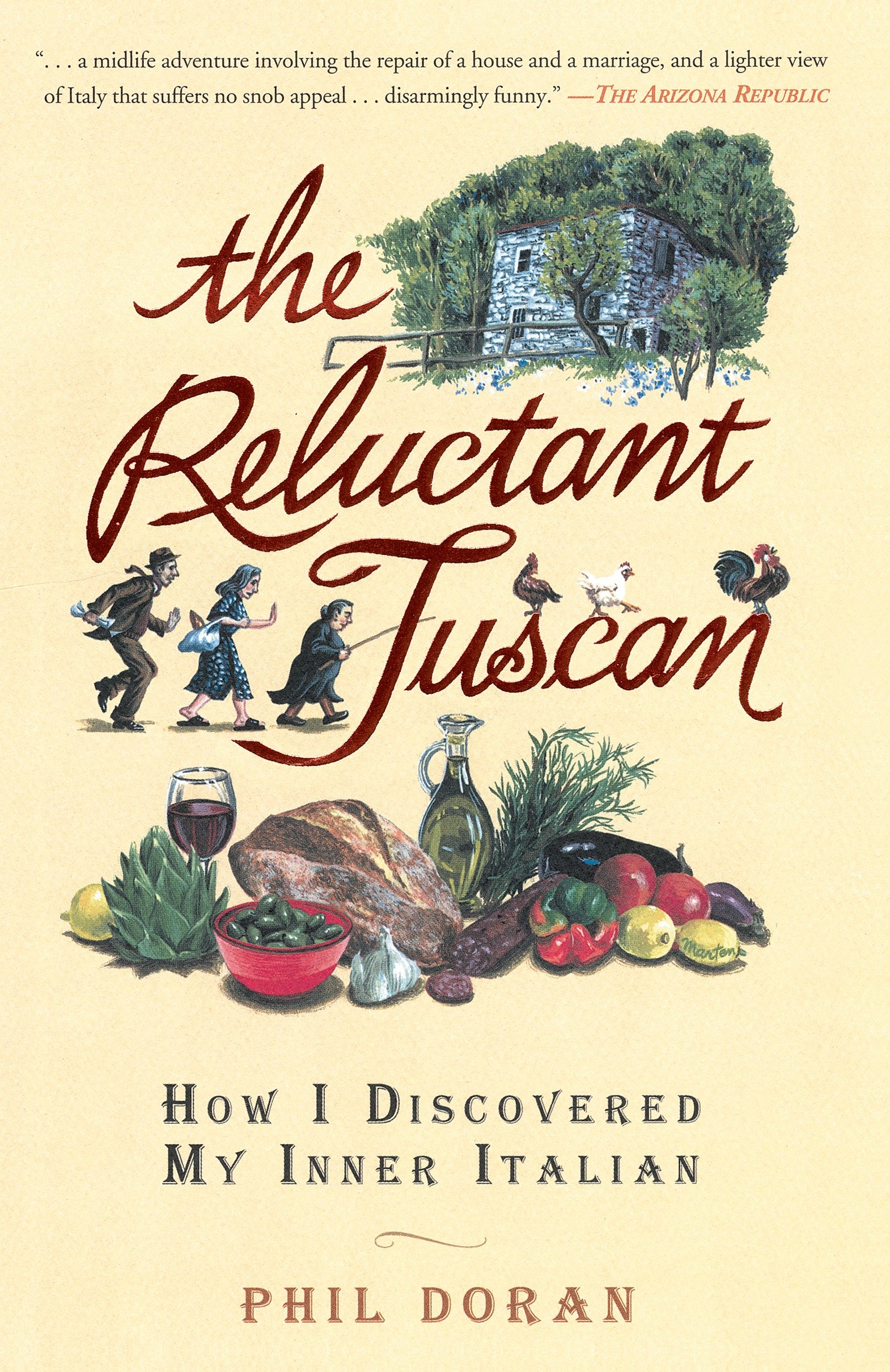 The Reluctant Tuscan by Phil Doran