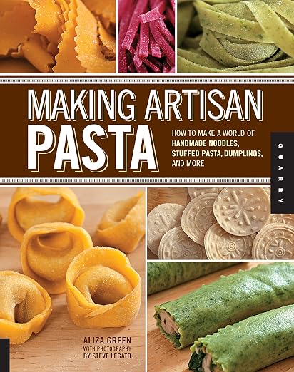 Making Artisan Pasta by Aliza Green