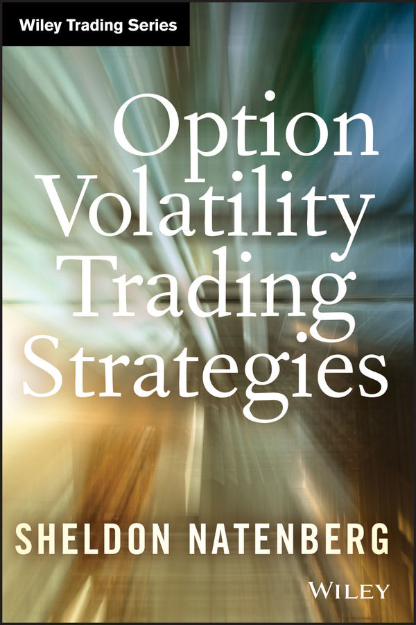 Option Volatility Trading Strategies by Sheldon Natenberg