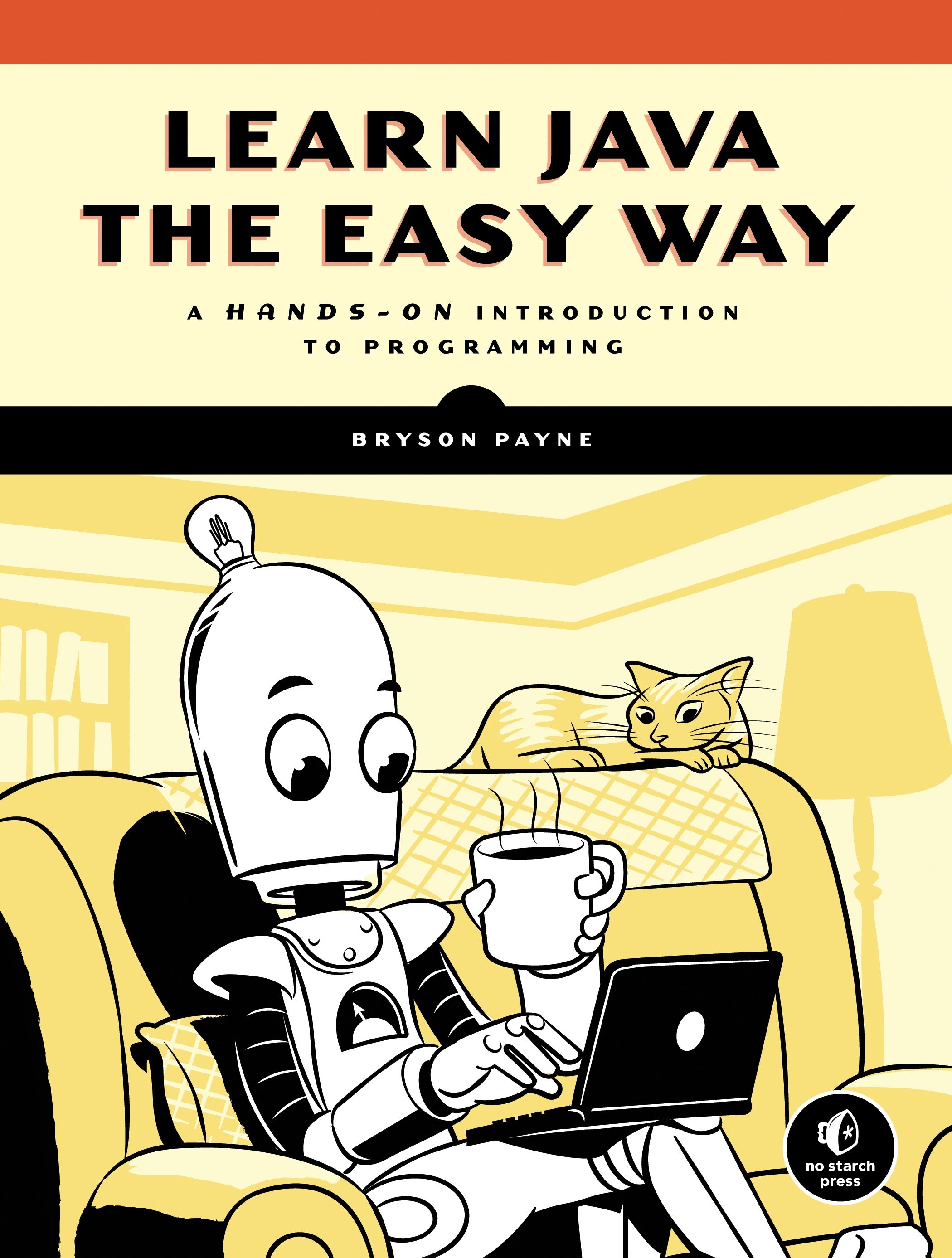 Learn Java the Easy Way by Bryson Payne
