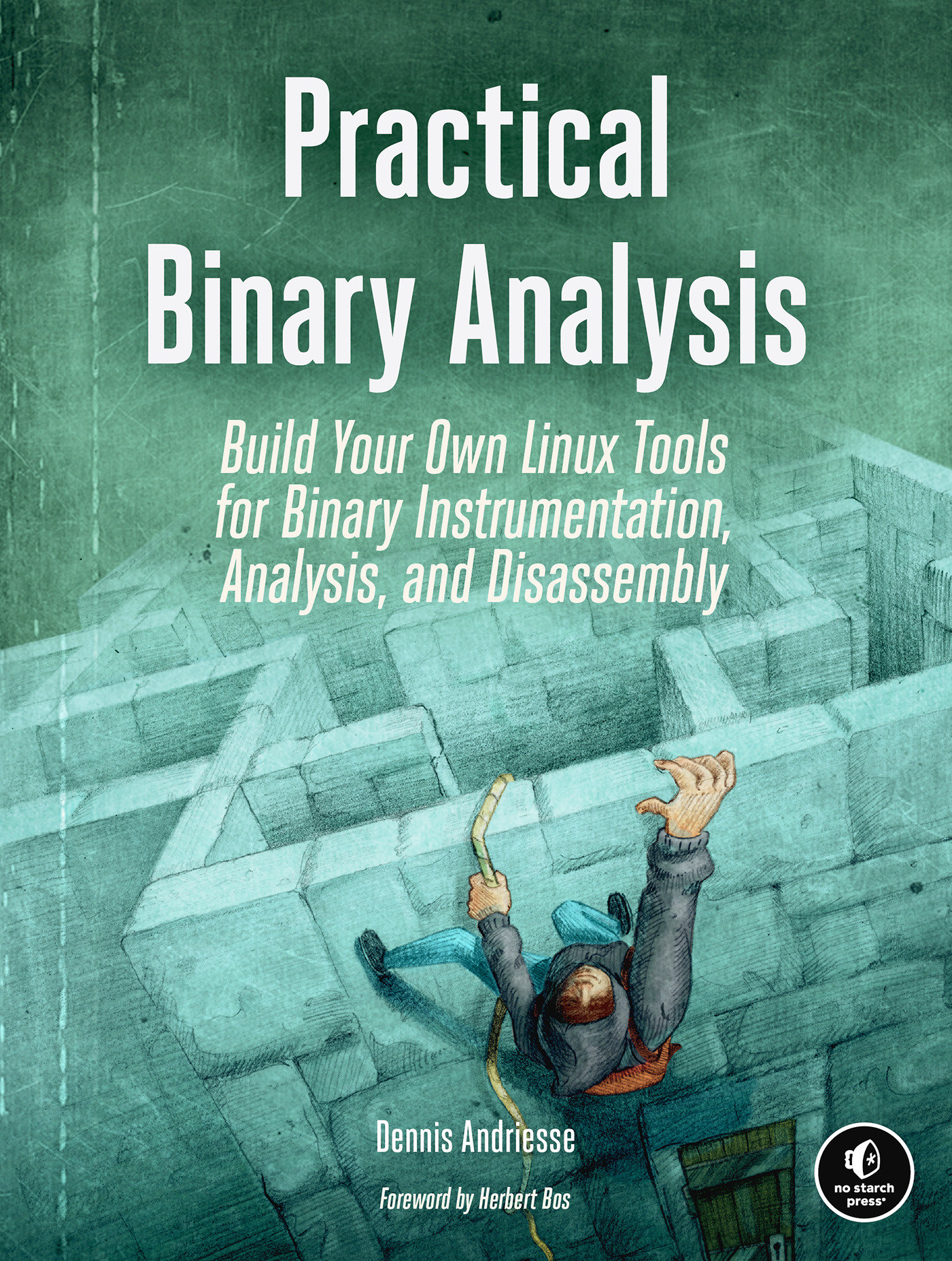 Practical Binary Analysis by Dennis Andriesse