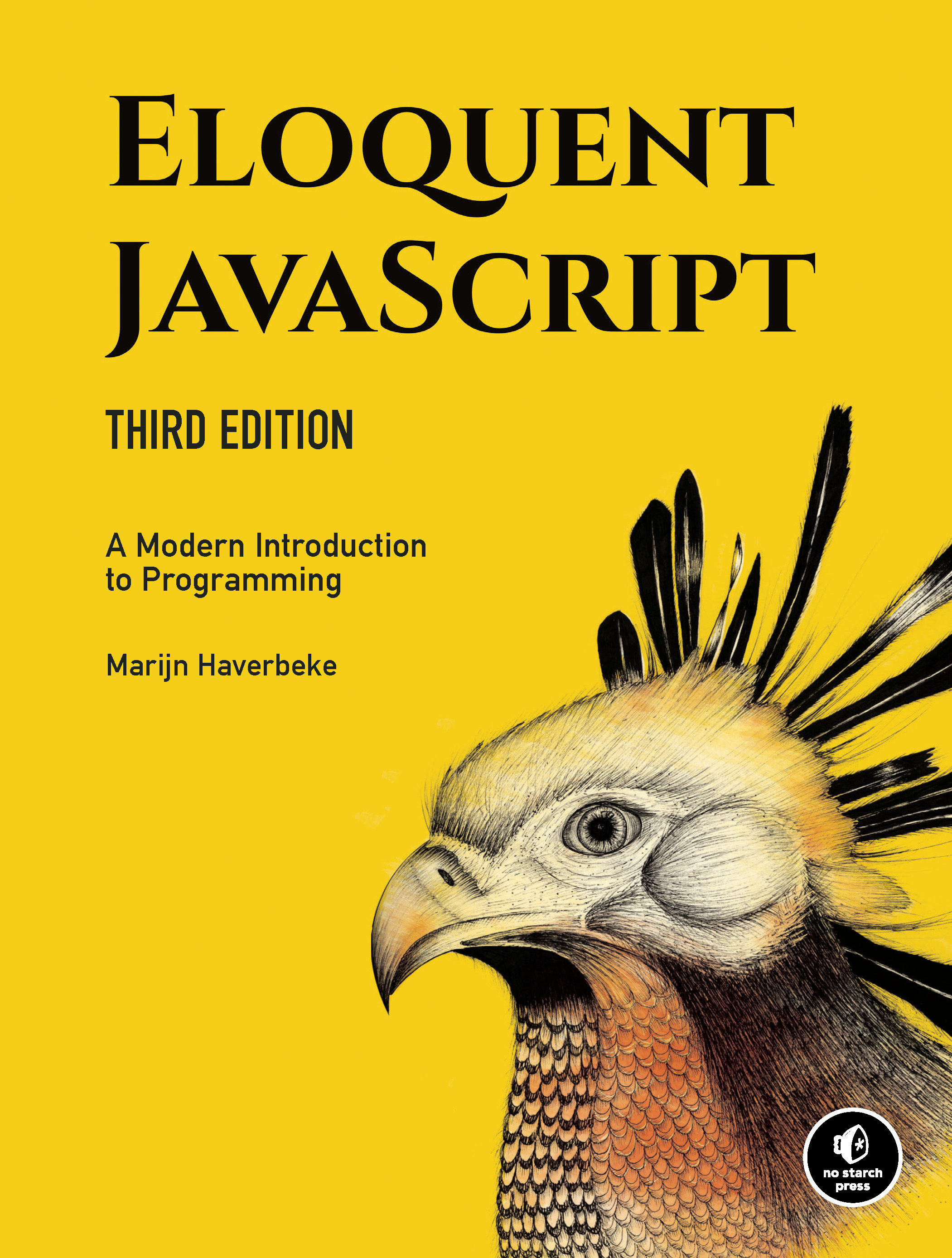 Eloquent Javascript, 3rd Edition by Marijn Haverbeke