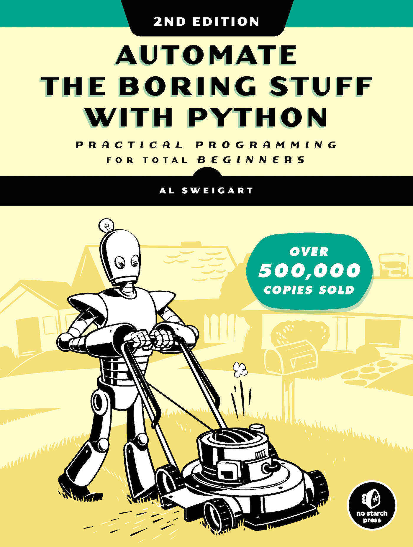Automate the Boring Stuff With Python, 2nd Edition by Al Sweigart