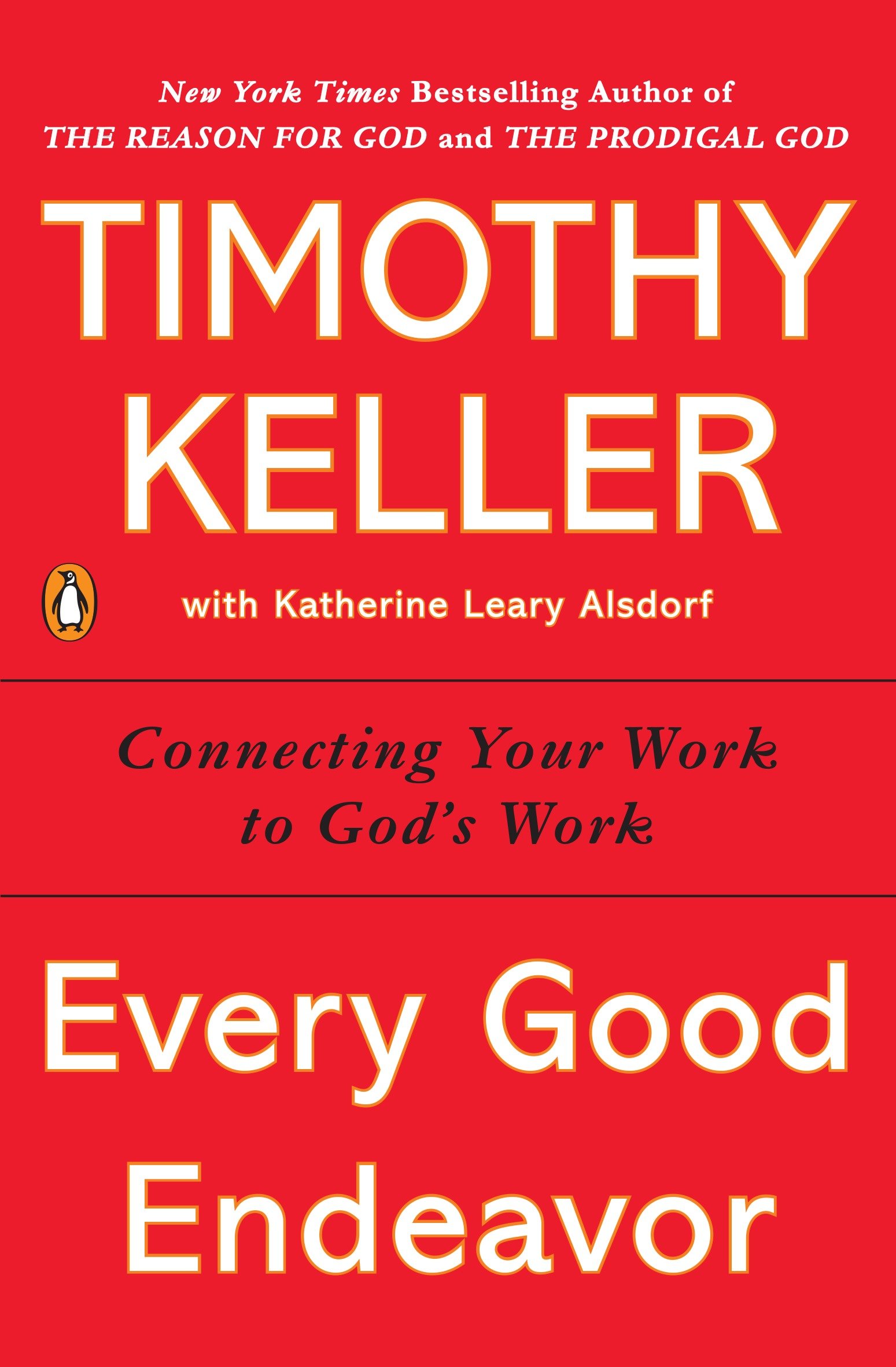 Every Good Endeavor by Timothy Keller
