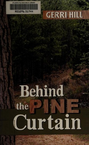 Behind the Pine Curtain by Gerri Hill