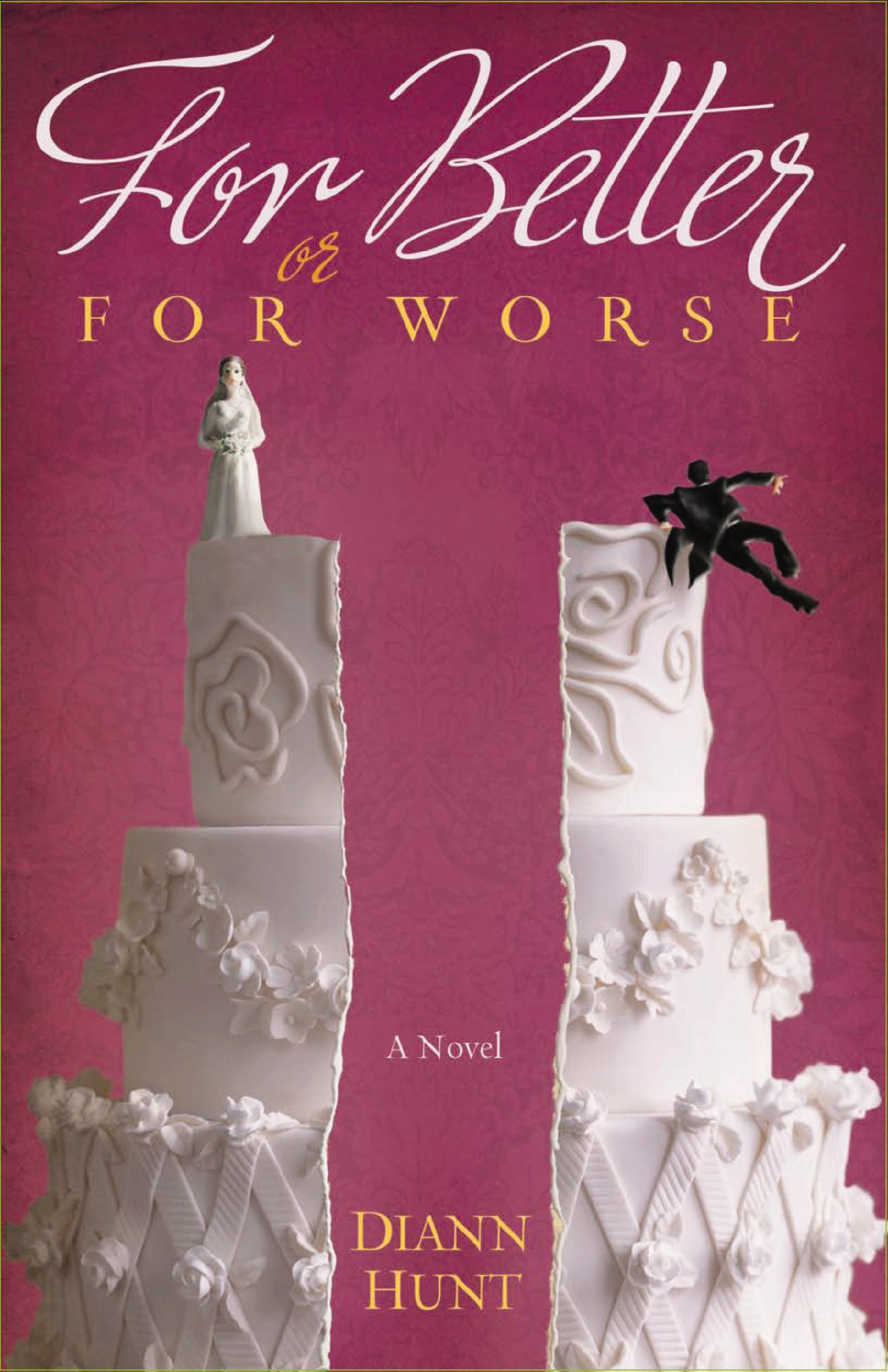 For Better or for Worse by Diann Hunt