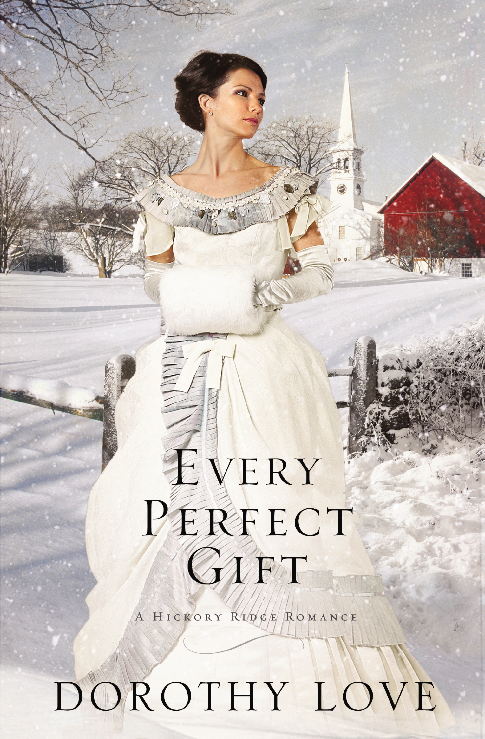 Every Perfect Gift by Dorothy Love