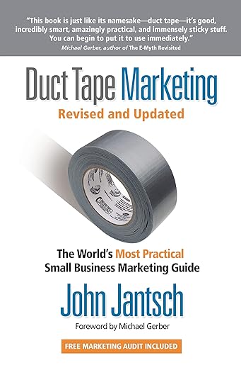 Duct Tape Marketing Revised and Updated by John Jantsch