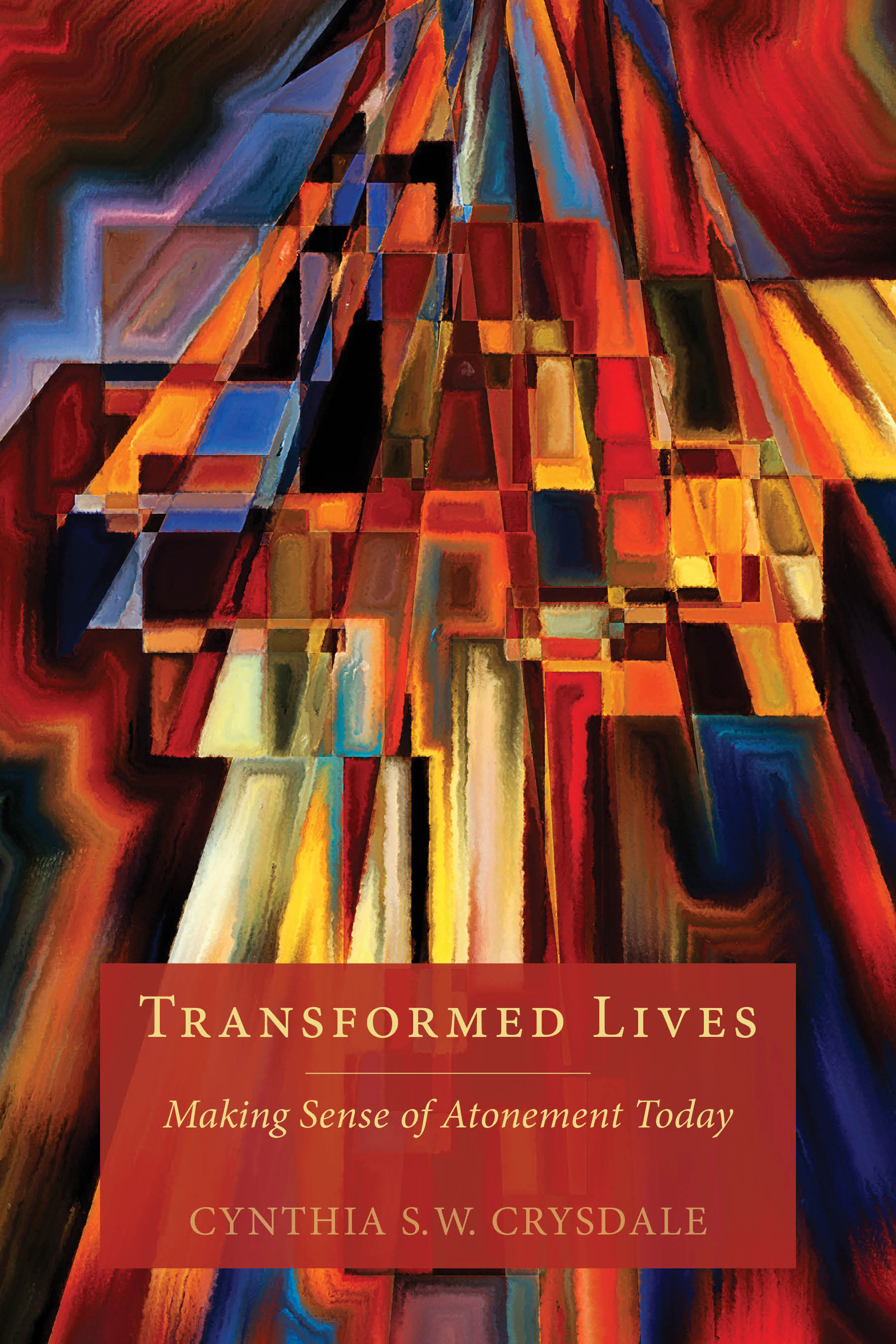 Transformed Lives by Cynthia S. W. Crysdale