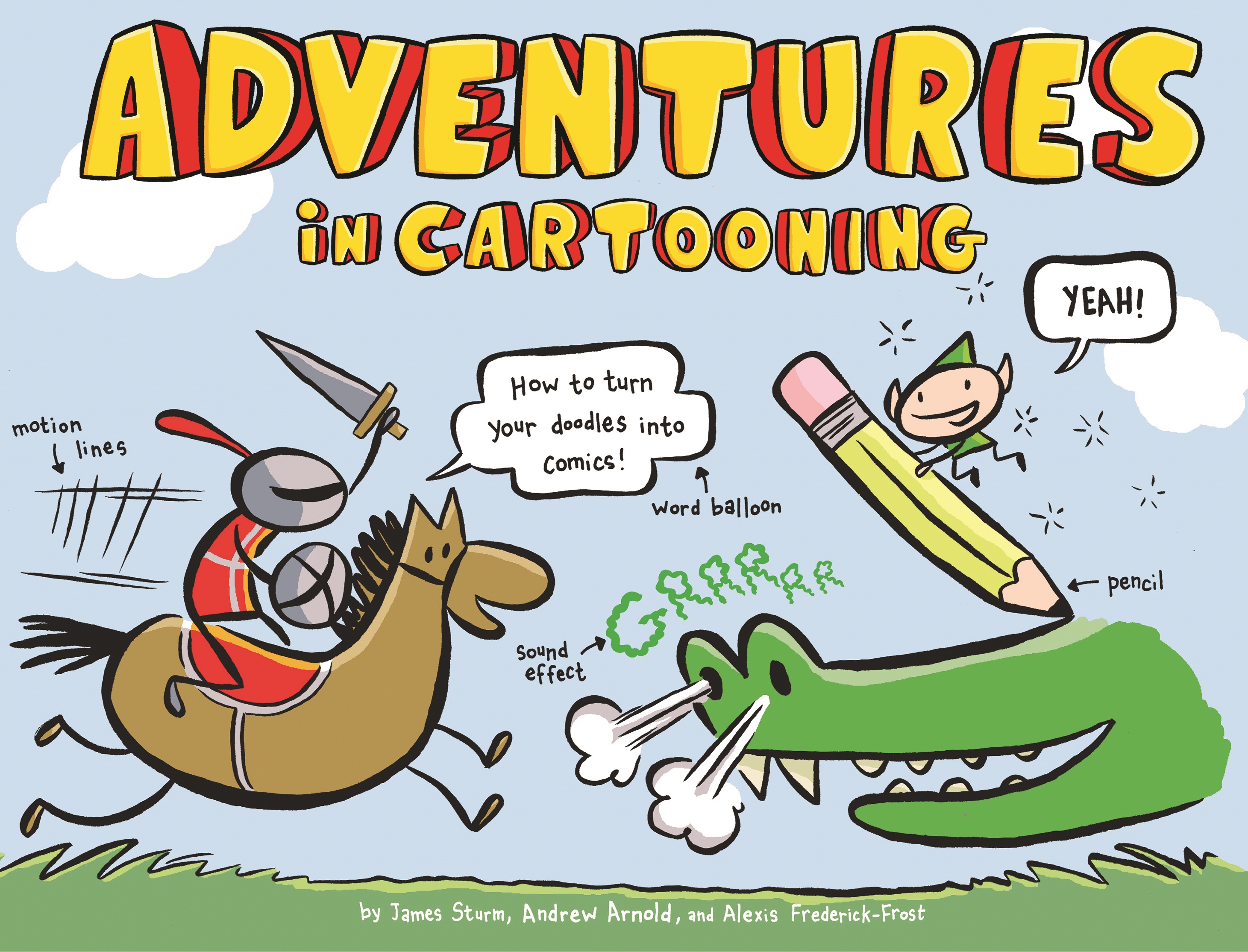Adventures in Cartooning by James Sturm