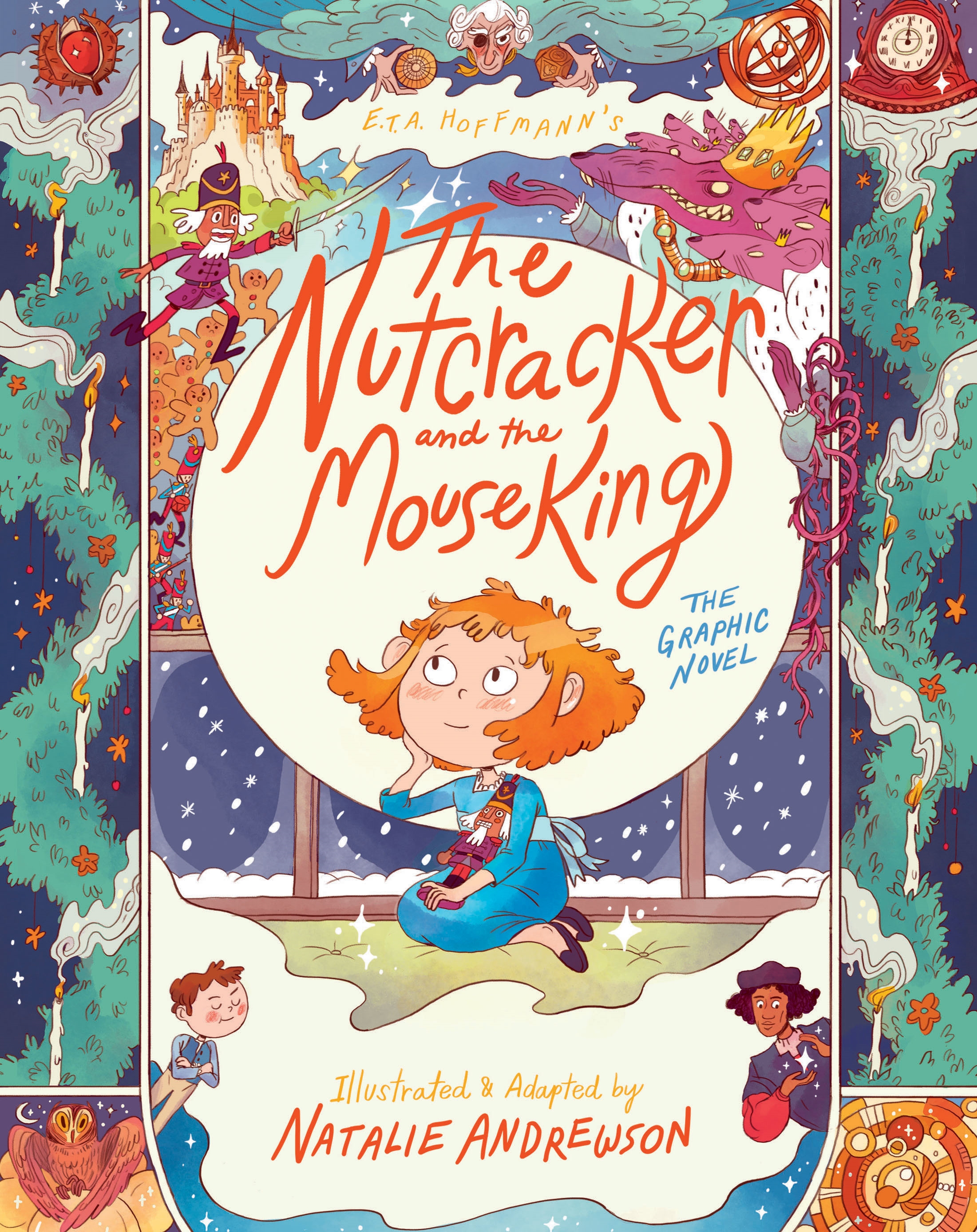 The Nutcracker and the Mouse King: the Graphic Novel by E.T.A. Hoffmann