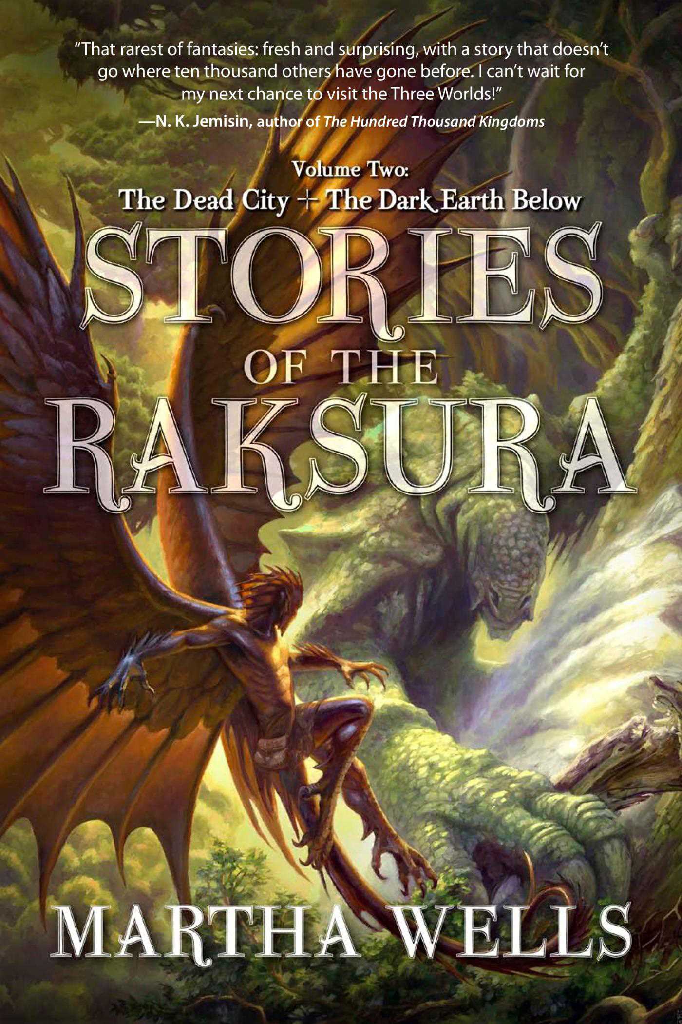 Stories of the Raksura: The Dead City &amp; The Dark Earth Below