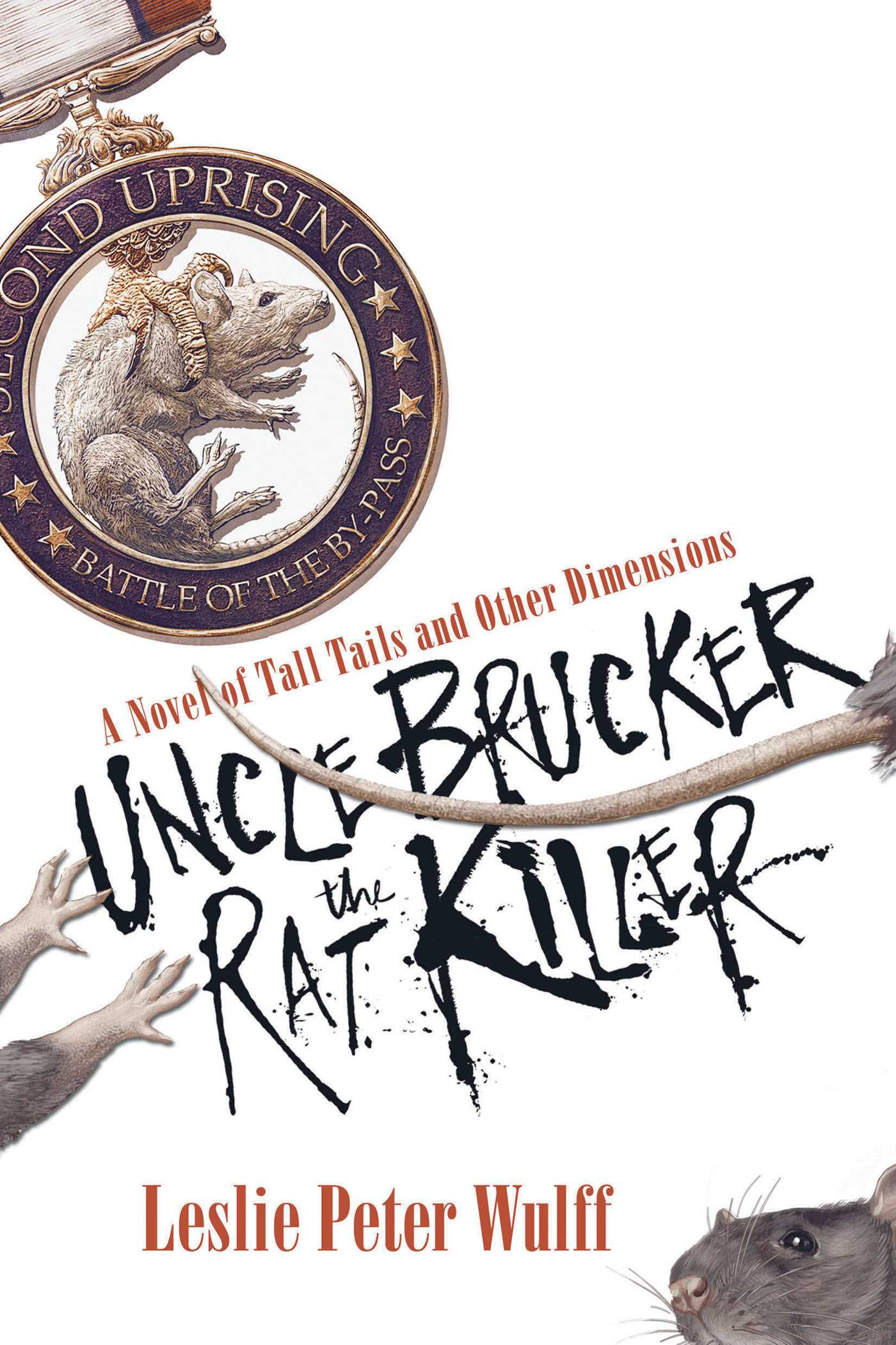 Uncle Brucker the Rat Killer by Leslie Peter Wulff
