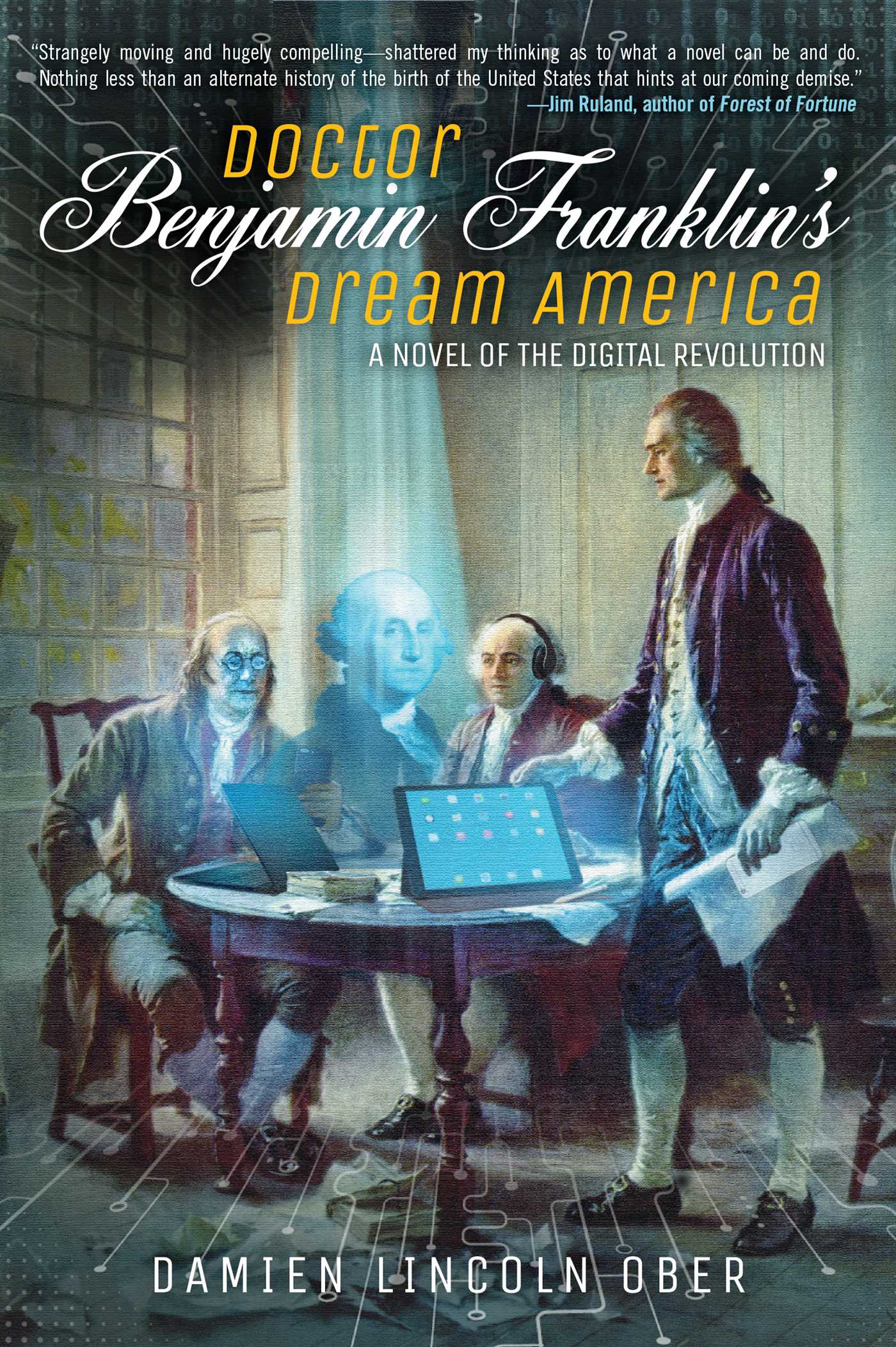 Doctor Benjamin Franklin's Dream America by Damien Lincoln Ober