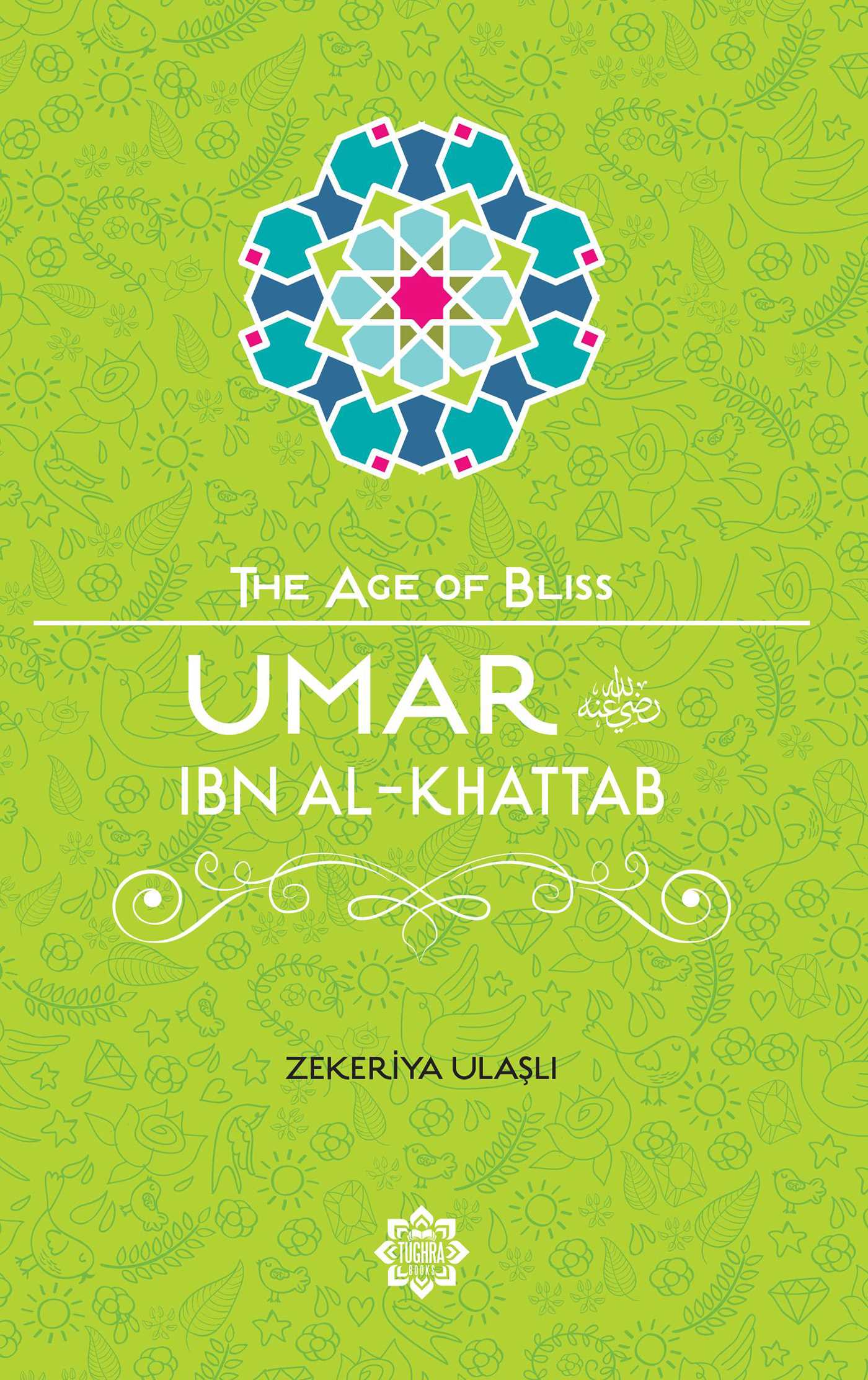 Umar Ibn Al-khattab by Zekeriya Ulasli