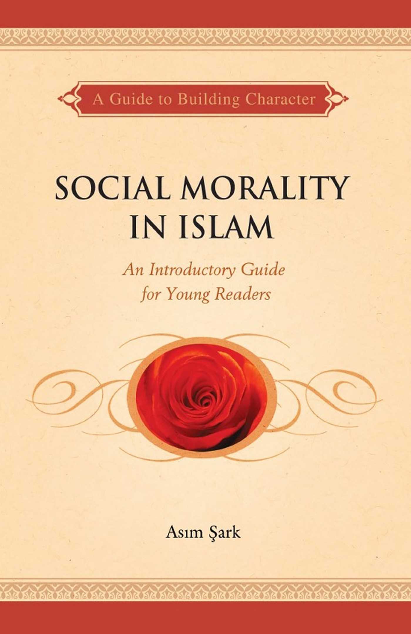 Social Morality in Islam by Asim Sark