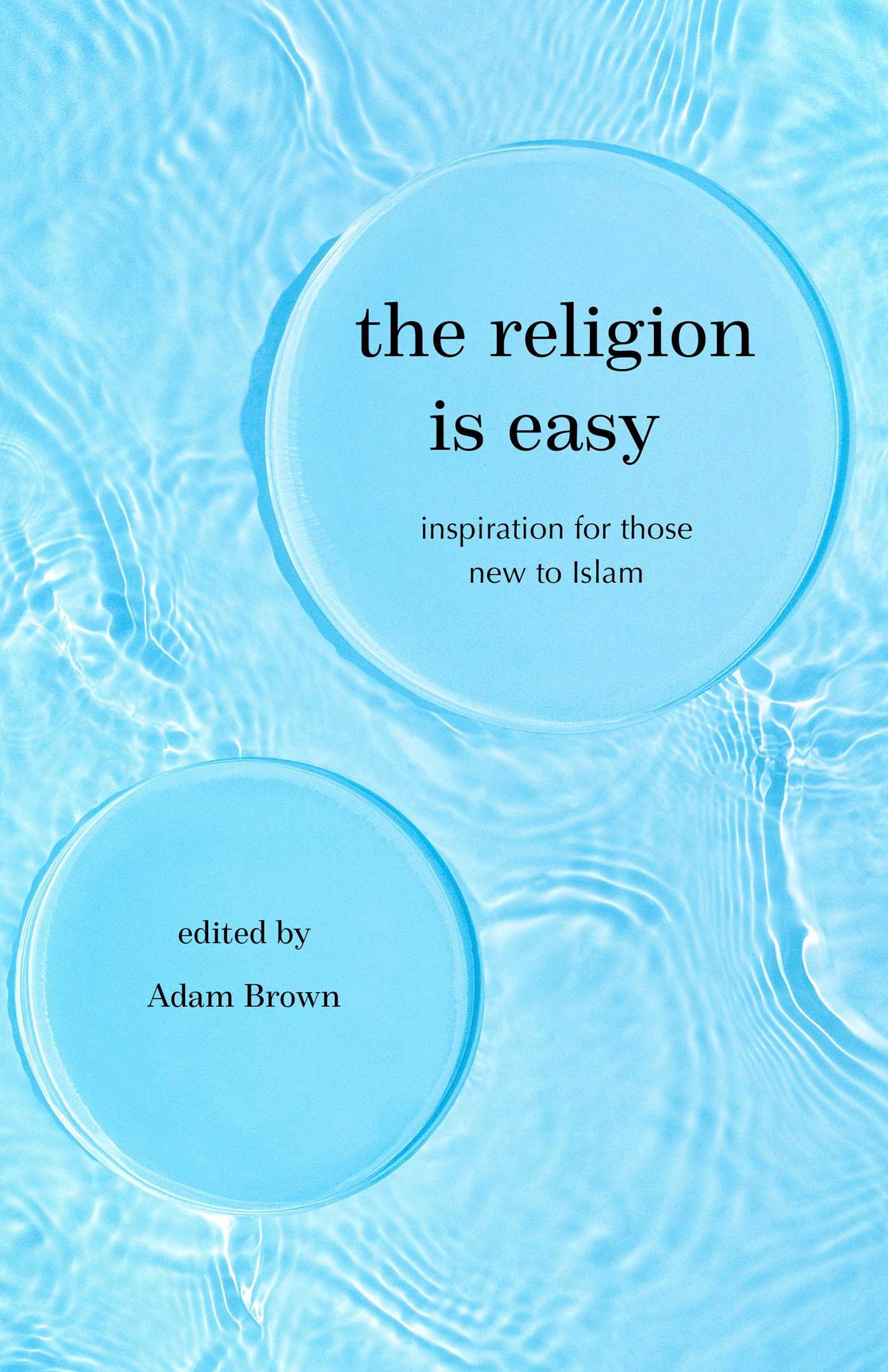 The Religion Is Easy by Adam Brown