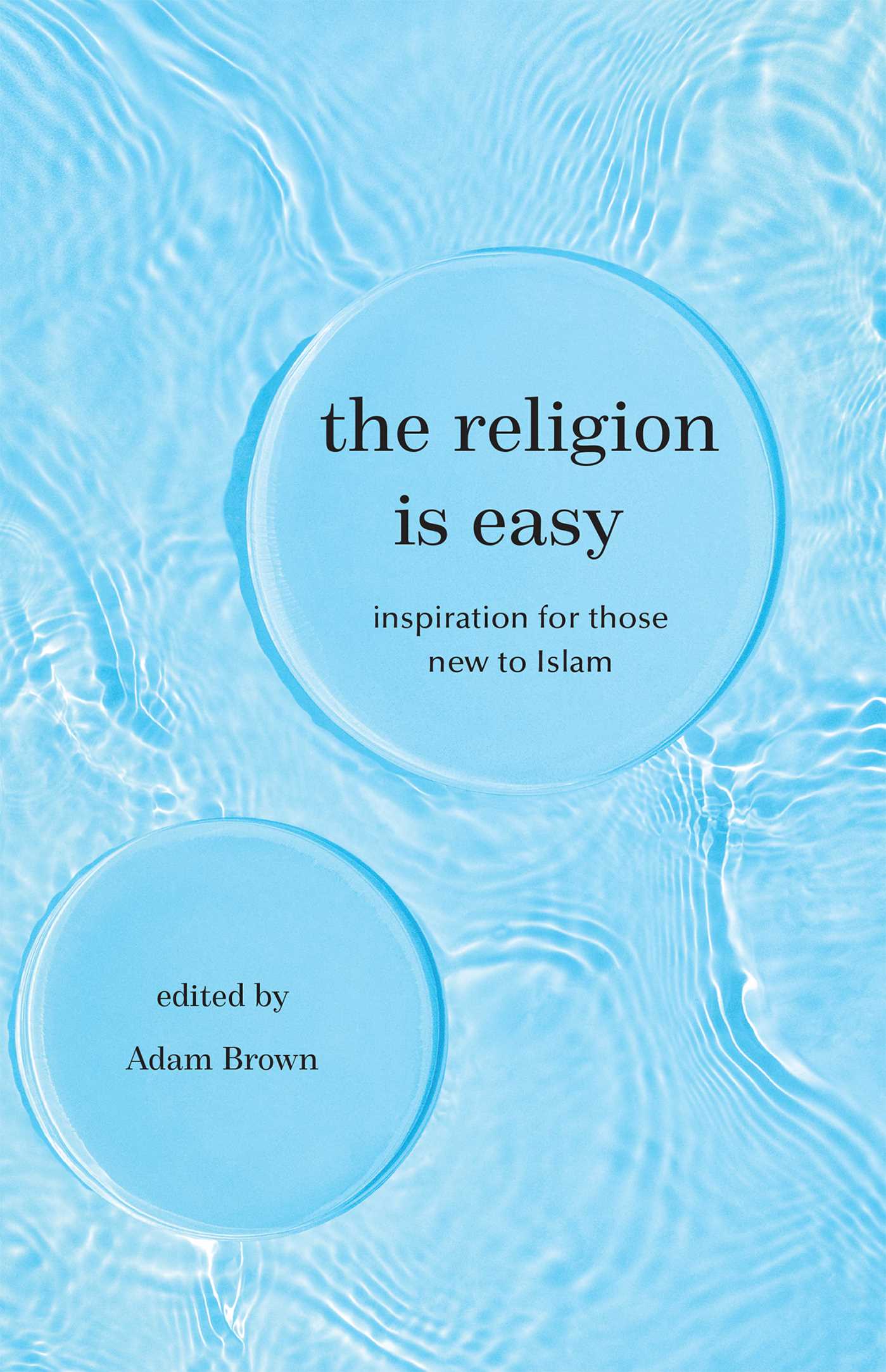 The Religion Is Easy by Adam Brown