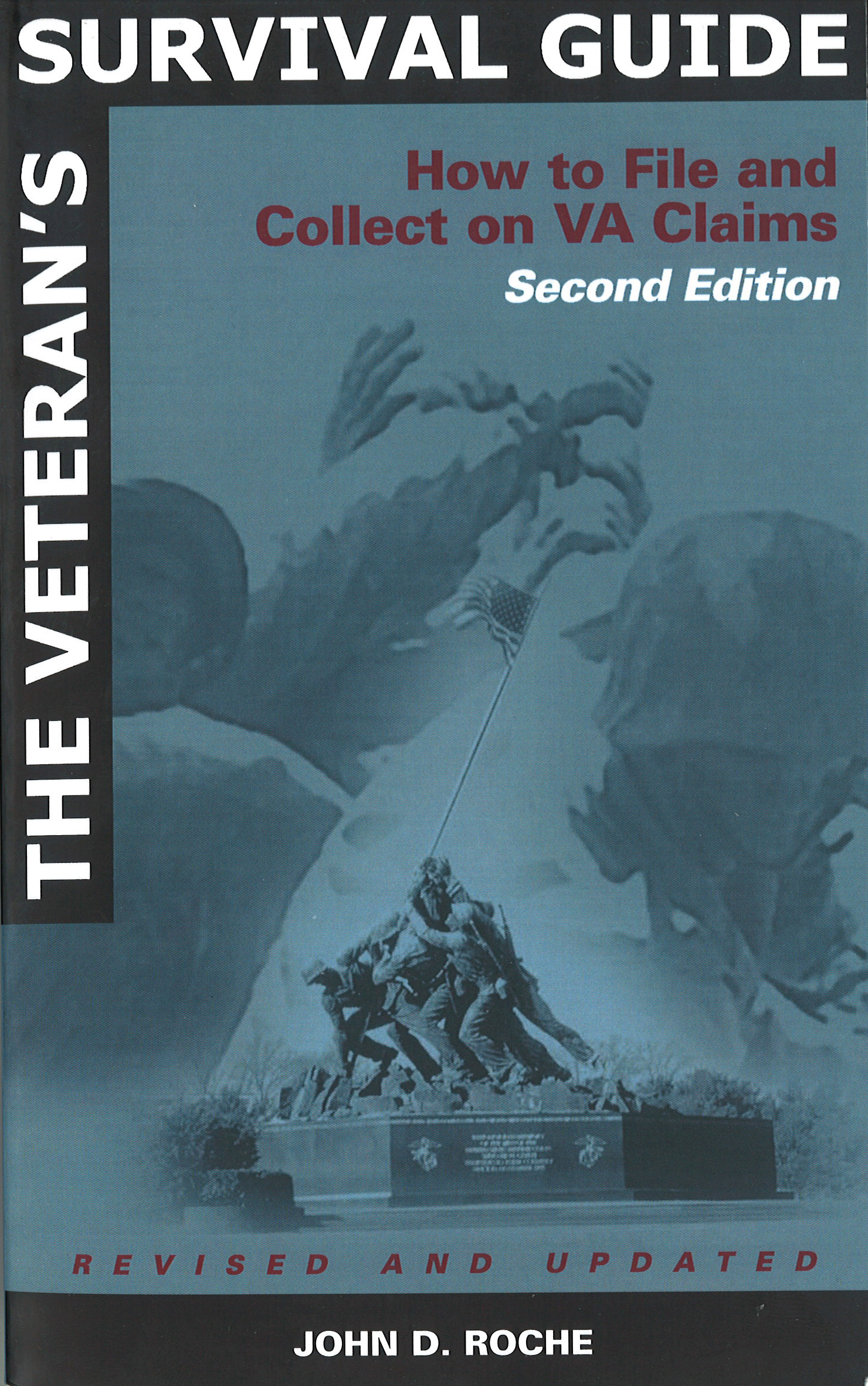 The Veteran's Survival Guide by John D. Roche