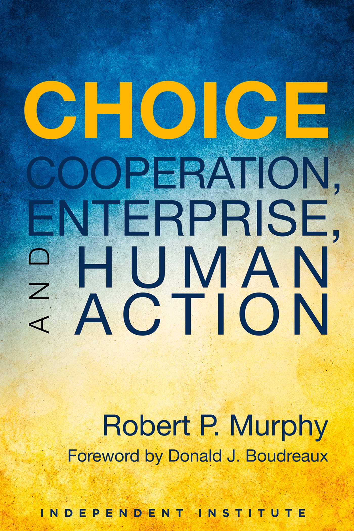 Choice by Robert P. Murphy