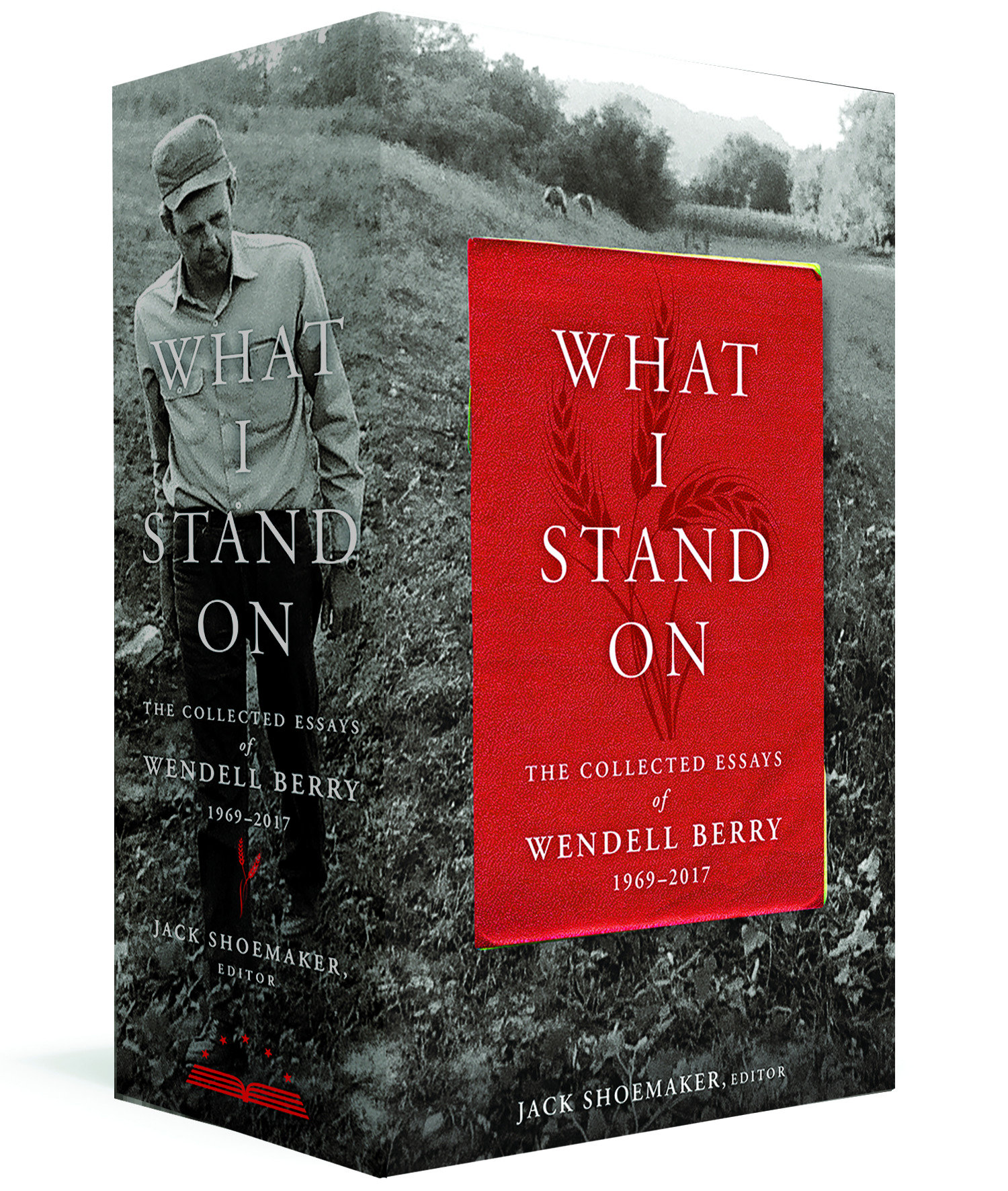 What I Stand On: the Collected Essays of Wendell Berry 1969-2017 by Wendell Berry