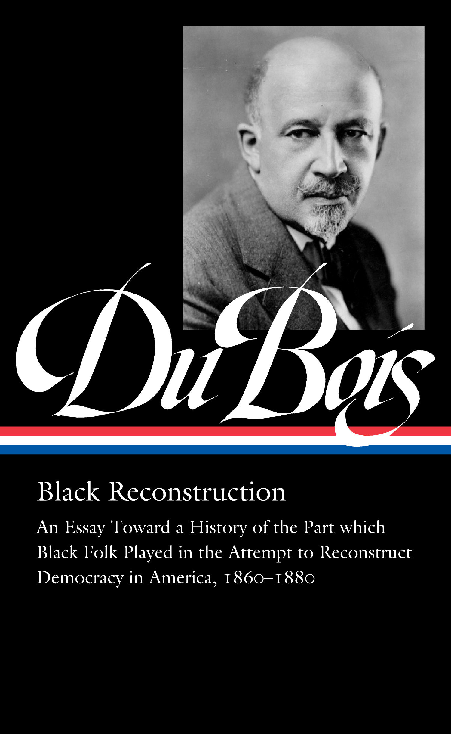 W.e.b. Du Bois: Black Reconstruction (LOA #350)