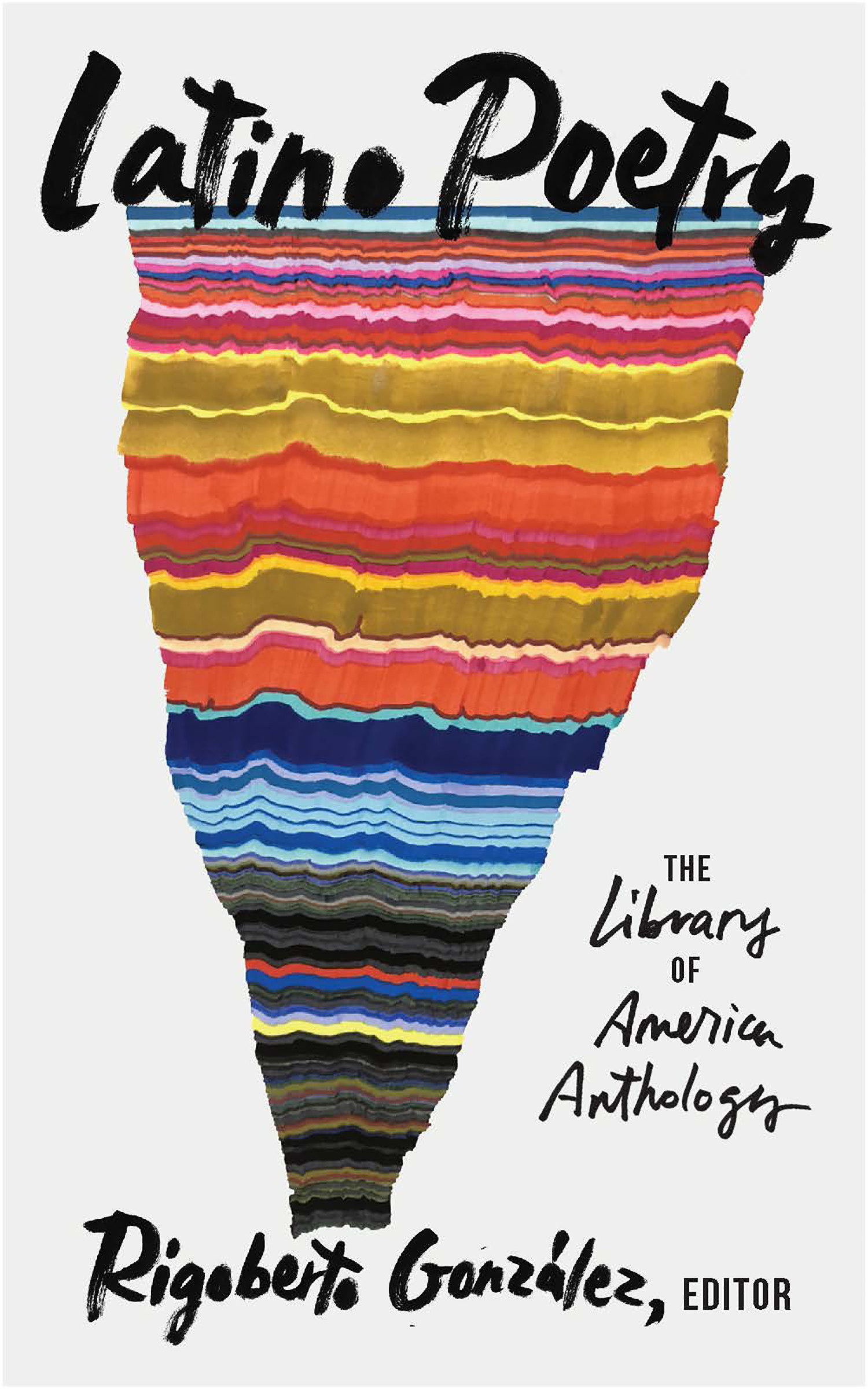 Latino Poetry: the Library of America Anthology (LOA #382) by Rigoberto González