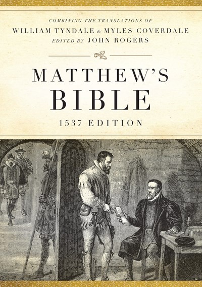 Matthew's Bible, 1537 Edition by Joseph Johnson