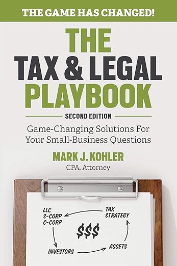 The Tax and Legal Playbook by Mark Kohler