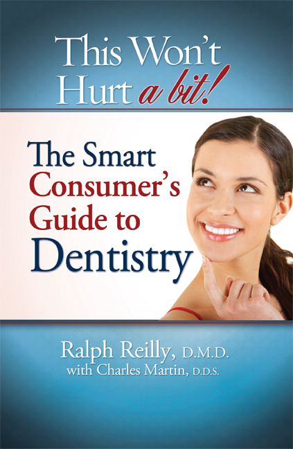 This Won't Hurt a Bit - Dentistry by Ralph Reilly
