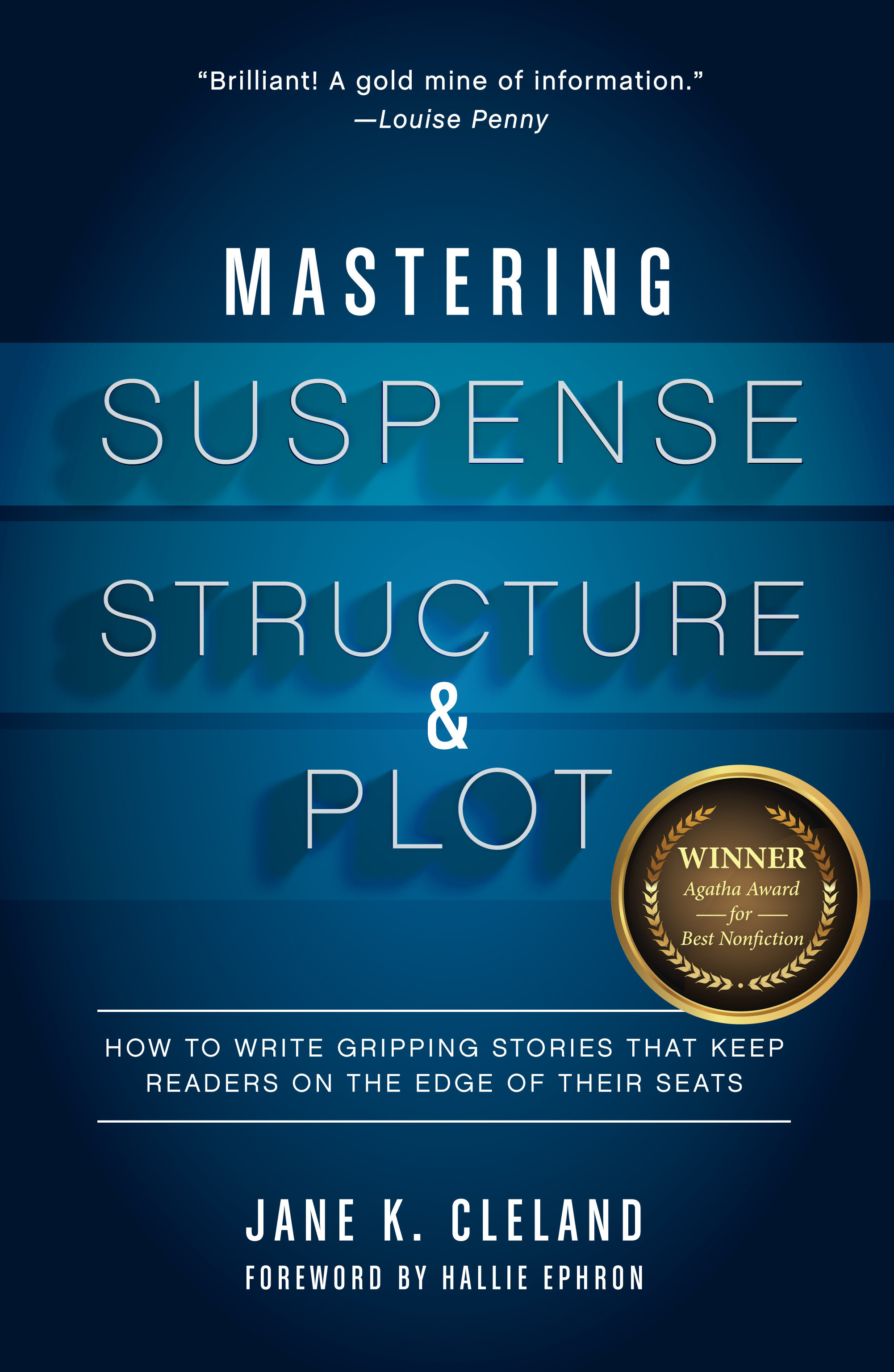 Mastering Suspense, Structure, and Plot by Jane K. Cleland
